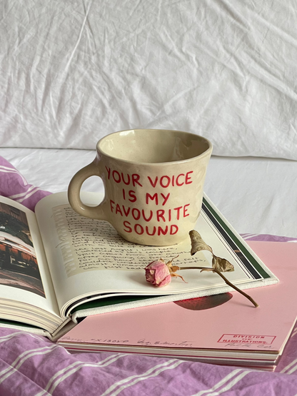 DREAMER: Your voice is my favourite sound mug