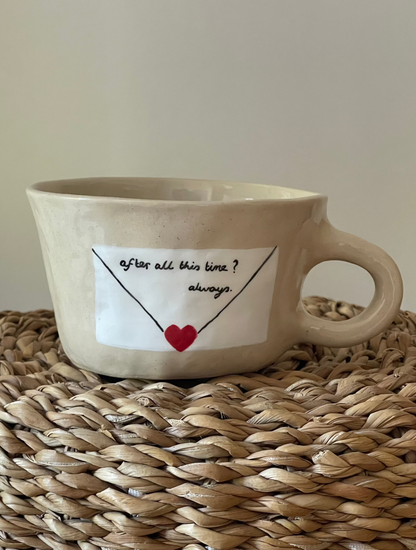 DREAMER: 'After all this time? Always' mug